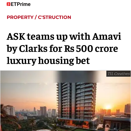 ET Prime: ASK teams up with Amavi by Clarks for Rs 500 crore luxury housing bet 